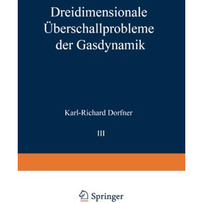 Dreidimensionale ?berschallprobleme der Gasdynamik [Paperback]