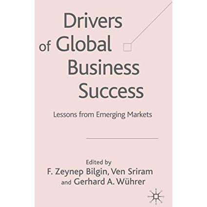 Drivers of Global Business Success: Lessons From Emerging Markets [Paperback]