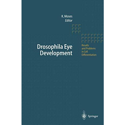 Drosophila Eye Development [Paperback]