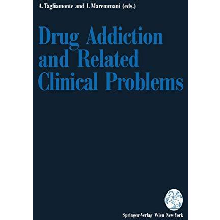 Drug Addiction and Related Clinical Problems [Paperback]