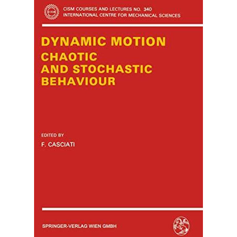 Dynamic Motion: Chaotic and Stochastic Behaviour [Paperback]