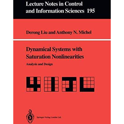 Dynamical Systems with Saturation Nonlinearities: Analysis and Design [Paperback]