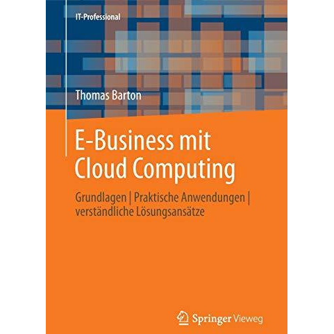 E-Business mit Cloud Computing: Grundlagen | Praktische Anwendungen | verst?ndli [Paperback]