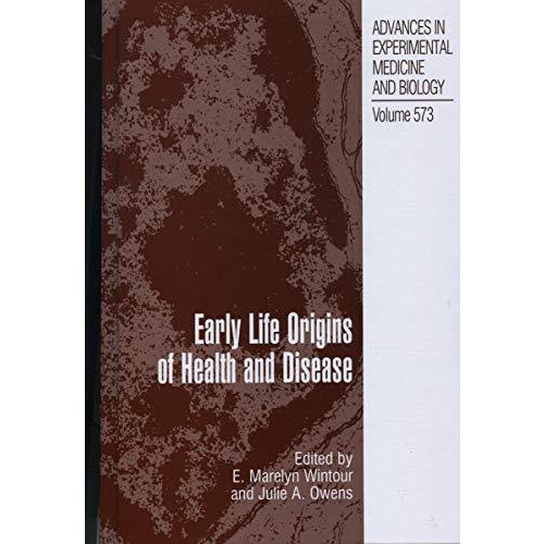 Early Life Origins of Health and Disease [Paperback]