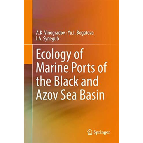 Ecology of Marine Ports of the Black and Azov Sea Basin [Hardcover]