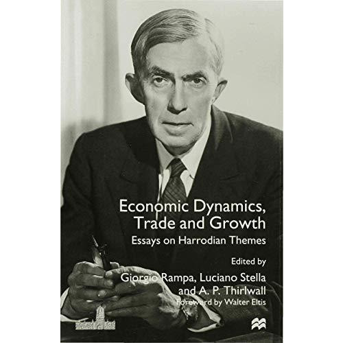 Economic Dynamics, Trade and Growth: Essays on Harrodian Themes [Hardcover]