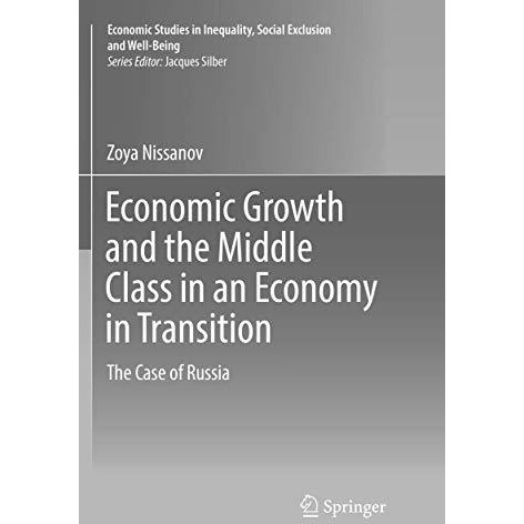 Economic Growth and the Middle Class in an Economy in Transition: The Case of Ru [Paperback]