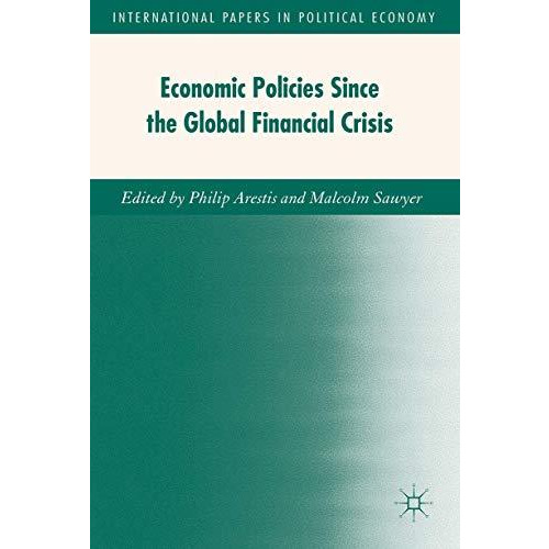 Economic Policies since the Global Financial Crisis [Hardcover]