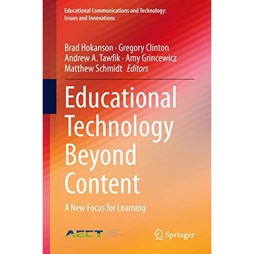 Educational Technology Beyond Content: A New Focus for Learning [Hardcover]