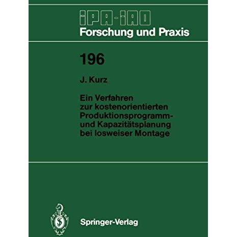 Ein Verfahren zur kostenorientierten Produktionsprogramm- und Kapazit?tsplanung  [Paperback]