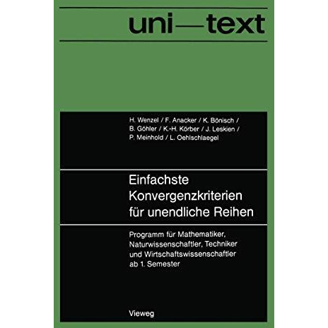 Einfachste Konvergenzkriterien f?r unendliche Reihen: Programm f?r Mathematiker, [Paperback]