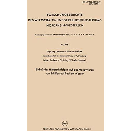 Einflu? der Hinterschiffsform auf das Man?vrieren von Schiffen auf flachem Wasse [Paperback]