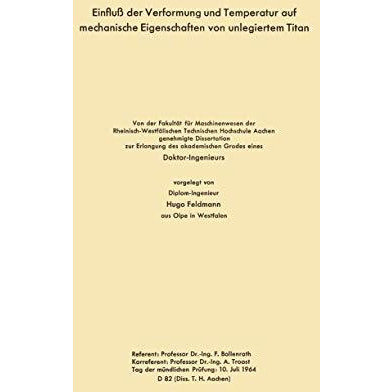 Einflu? der Verformung und Temperatur auf mechanische Eigenschaften von unlegier [Paperback]