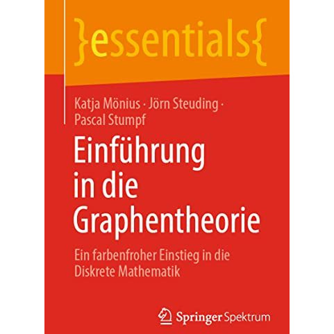 Einf?hrung in die Graphentheorie: Ein farbenfroher Einstieg in die Diskrete Math [Paperback]