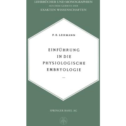 Einf?hrung in die Physiologische Embryologie [Paperback]