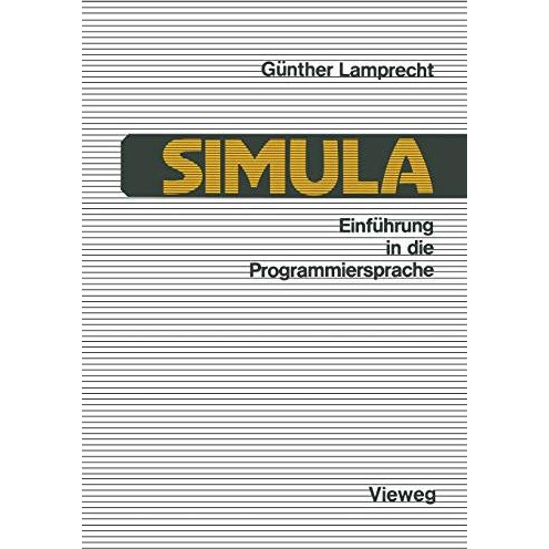 Einf?hrung in die Programmiersprache SIMULA: Anleitung zum Selbststudium [Paperback]