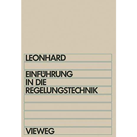 Einf?hrung in die Regelungstechnik: Lineare und nichtlineare Regelvorg?nge [Paperback]