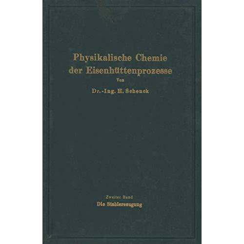 Einf?hrung in die physikalische Chemie der Eisenh?ttenprozesse [Paperback]