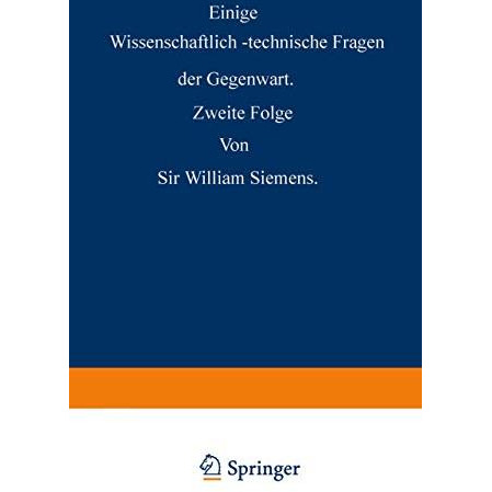 Einige Wissenschaftlich-technische Fragen der Gegenwart: Zweite Folge [Paperback]