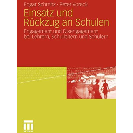 Einsatz und R?ckzug an Schulen: Engagement und Disengagement bei Lehrern, Schull [Paperback]