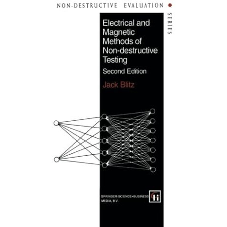 Electrical and Magnetic Methods of Non-destructive Testing [Paperback]