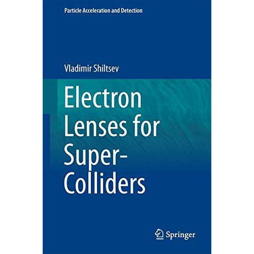 Electron Lenses for Super-Colliders [Hardcover]