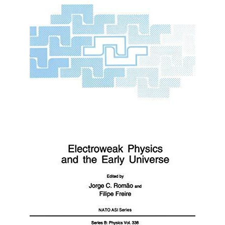 Electroweak Physics and the Early Universe [Paperback]