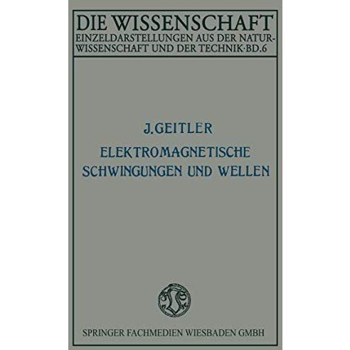 Elektromagnetische Schwingungen und Wellen [Paperback]