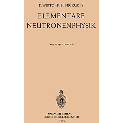 Elementare Neutronenphysik [Paperback]