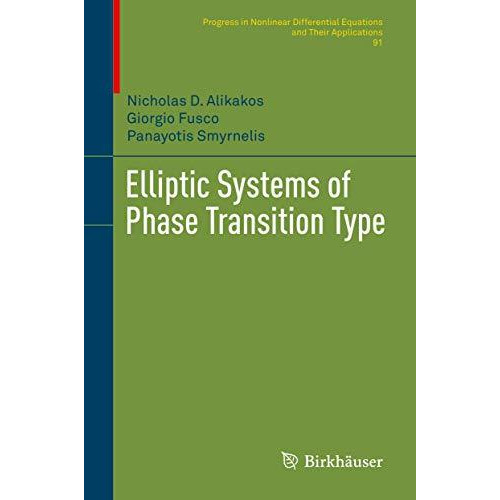 Elliptic Systems of Phase Transition Type [Hardcover]