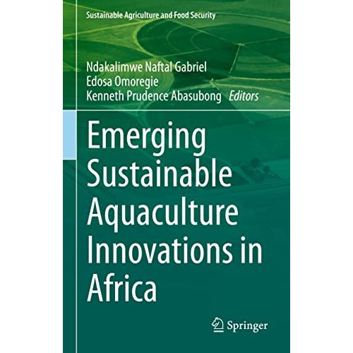 Emerging Sustainable Aquaculture Innovations in Africa [Hardcover]