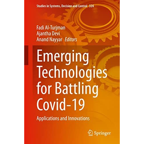 Emerging Technologies for Battling Covid-19: Applications and Innovations [Hardcover]