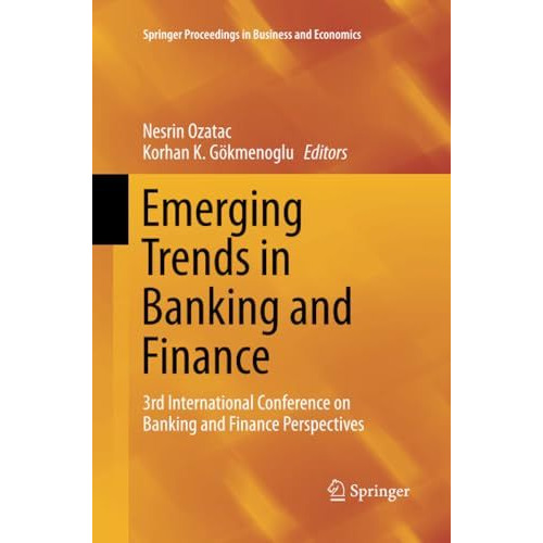 Emerging Trends in Banking and Finance: 3rd International Conference on Banking  [Paperback]