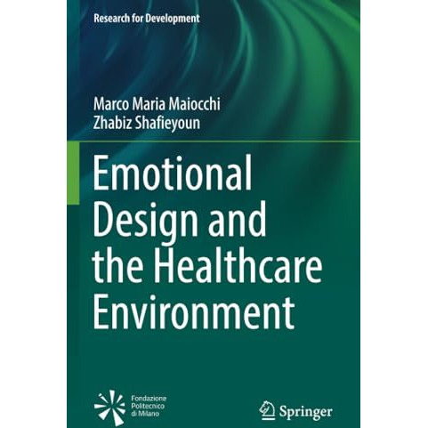 Emotional Design and the Healthcare Environment [Paperback]