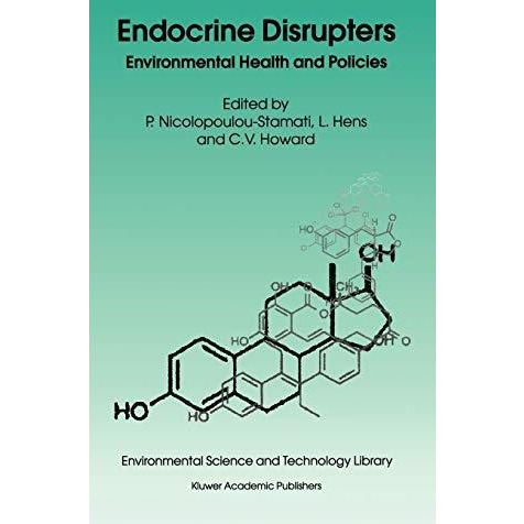 Endocrine Disrupters: Environmental Health and Policies [Hardcover]