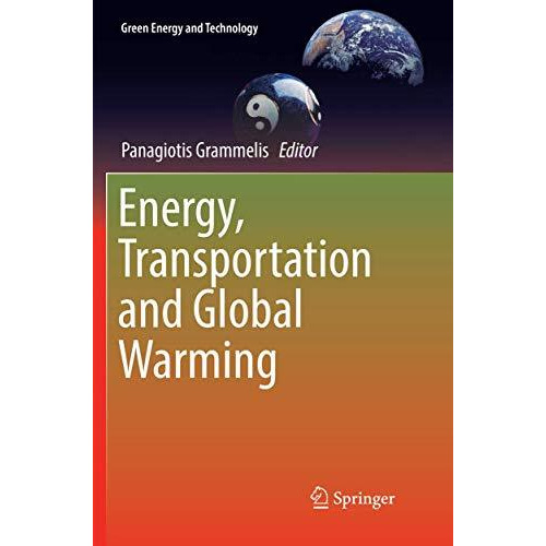 Energy, Transportation and Global Warming [Paperback]