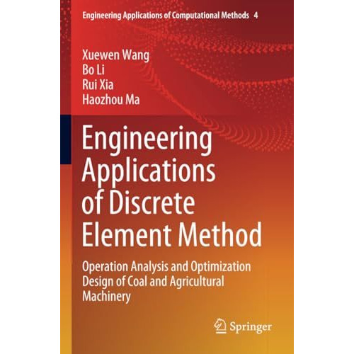 Engineering Applications of Discrete Element Method: Operation Analysis and Opti [Paperback]