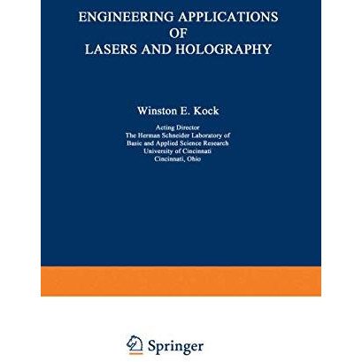 Engineering Applications of Lasers and Holography [Paperback]