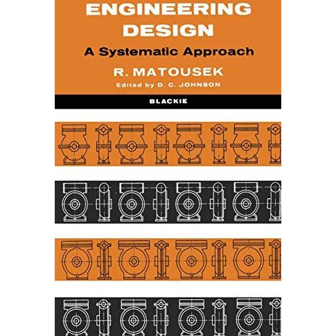 Engineering Design: A Systematic Approach [Paperback]