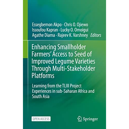 Enhancing Smallholder Farmers' Access to Seed of Improved Legume Varieties Throu [Hardcover]