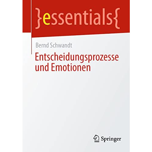 Entscheidungsprozesse und Emotionen [Paperback]