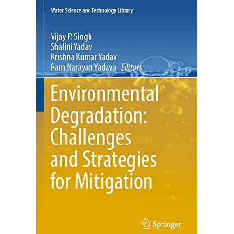 Environmental Degradation: Challenges and Strategies for Mitigation [Paperback]