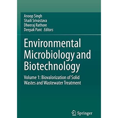 Environmental Microbiology and Biotechnology: Volume 1: Biovalorization of Solid [Paperback]