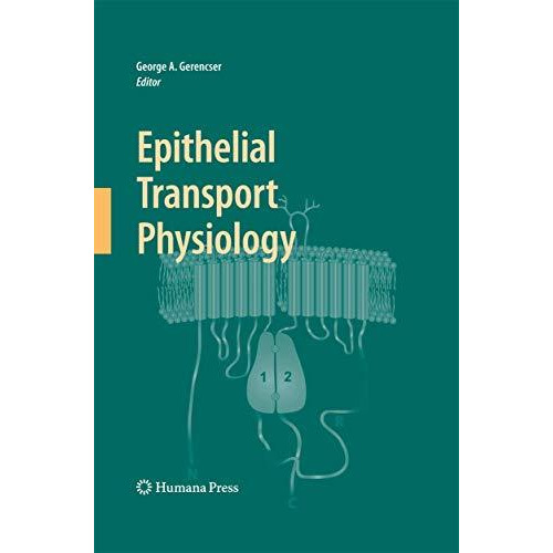 Epithelial Transport Physiology [Paperback]