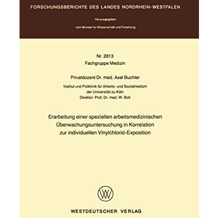 Erarbeitung einer speziellen arbeitsmedizinischen ?berwachungsuntersuchung in Ko [Paperback]