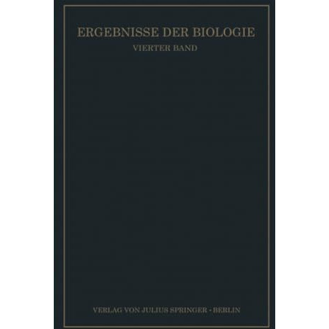 Ergebnisse der Biologie: Vierter Band [Paperback]