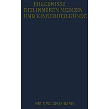 Ergebnisse der Inneren Medizin und Kinderheilkunde: Neue Folge [Paperback]