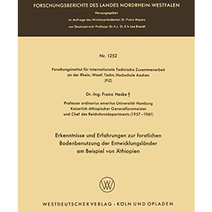 Erkenntnisse und Erfahrungen zur forstlichen Bodenbenutzung der Entwicklungsl?nd [Paperback]