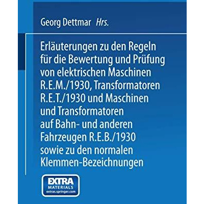 Erl?uterungen zu den Regeln f?r die Bewertung und Pr?fung von elektrischen Masch [Paperback]