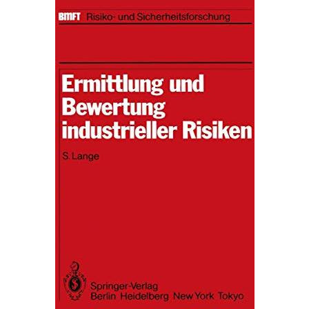 Ermittlung und Bewertung industrieller Risiken: Im Auftrag des Fraunhofer-Instit [Paperback]